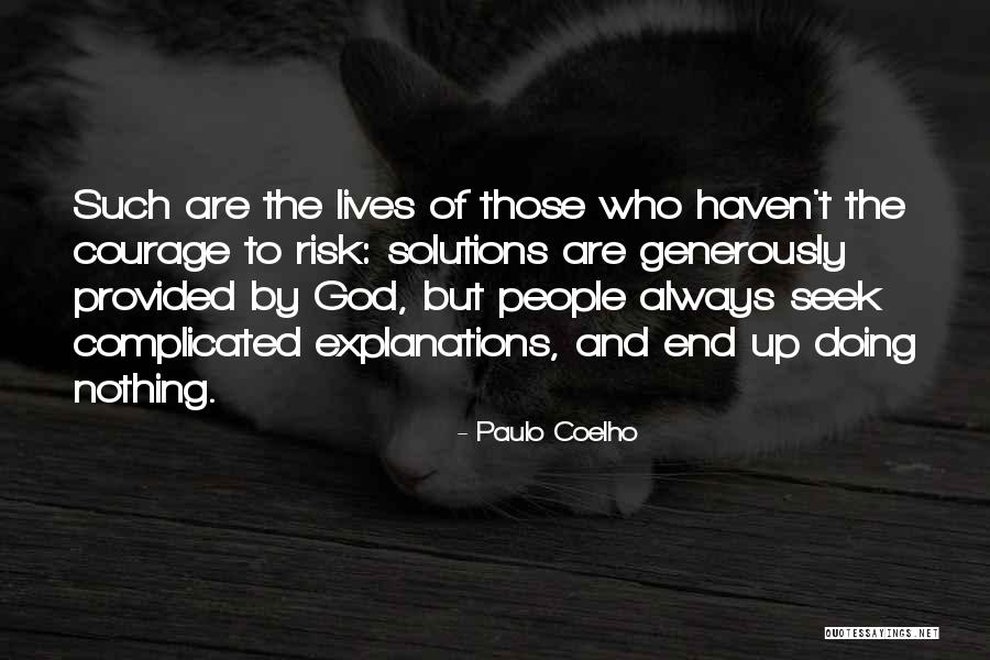 Risk Of Doing Nothing Quotes By Paulo Coelho Risk Of Doing Nothing Quotes By Paulo Coelho