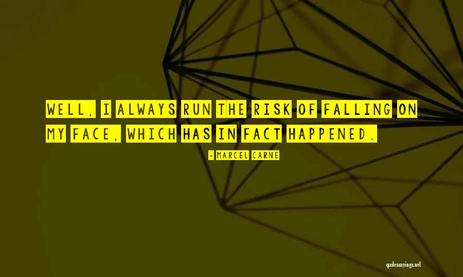Risk Of Falling Quotes By Marcel Carne Risk Of Falling Quotes By Marcel Carne