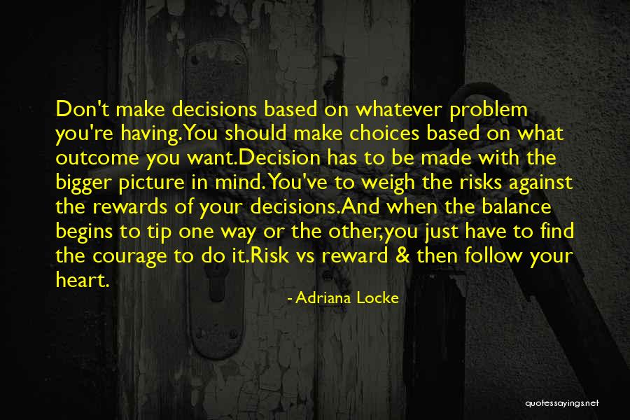 Risk Reward Quotes By Adriana Locke