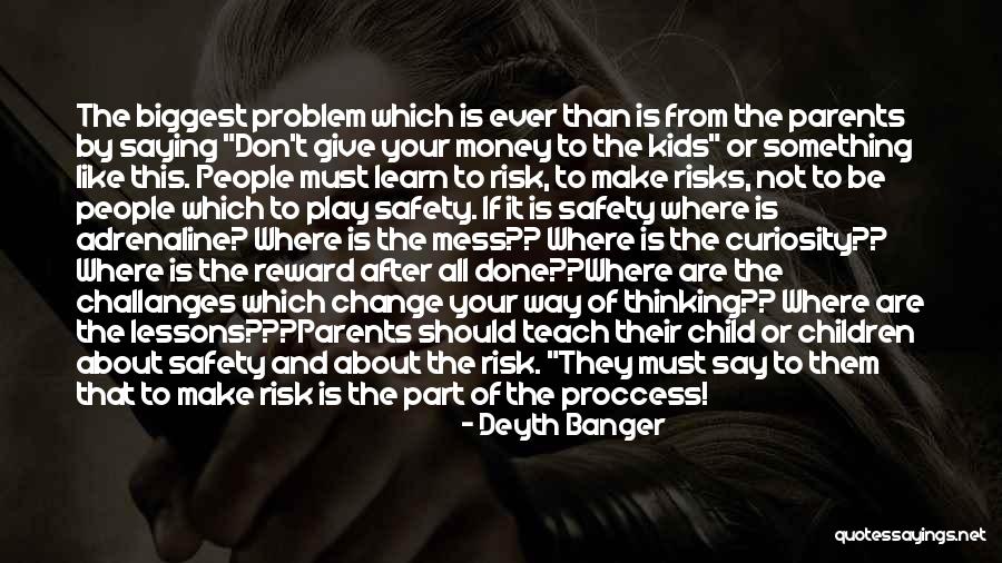 Risk Reward Quotes By Deyth Banger