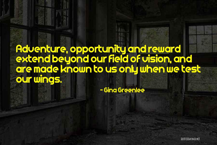 Risk Reward Quotes By Gina Greenlee