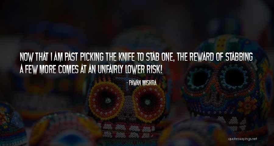 Risk Reward Quotes By Pawan Mishra