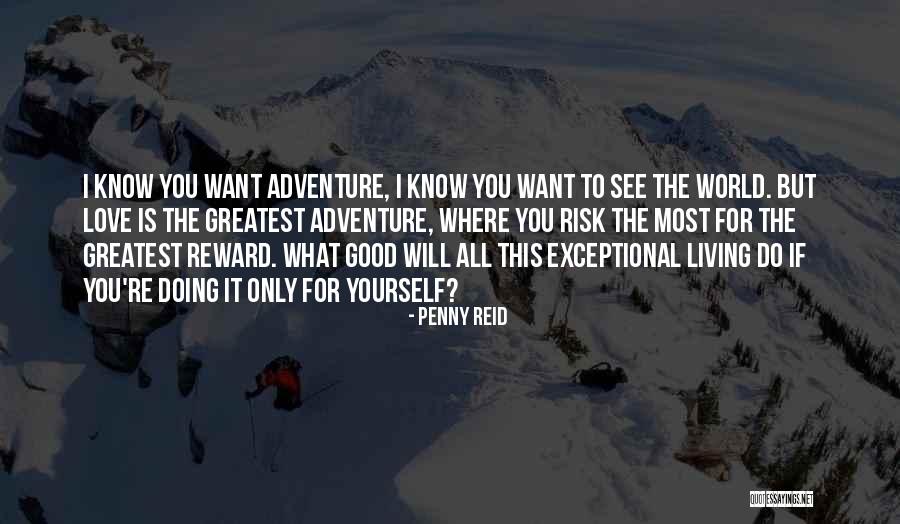 Risk Reward Quotes By Penny Reid