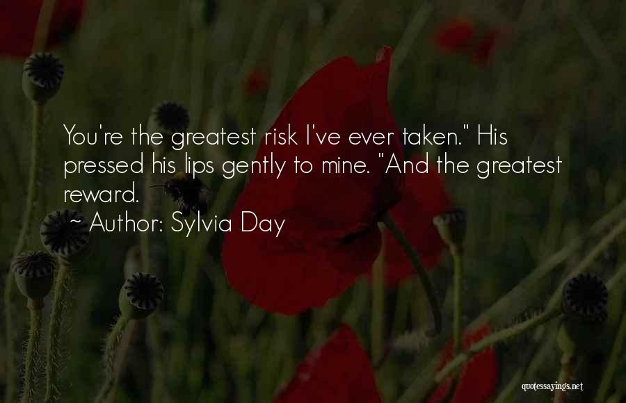 Risk Reward Quotes By Sylvia Day