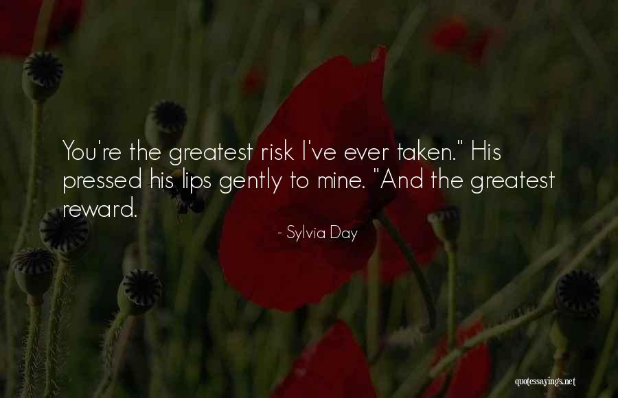 Risk Reward Quotes By Sylvia Day