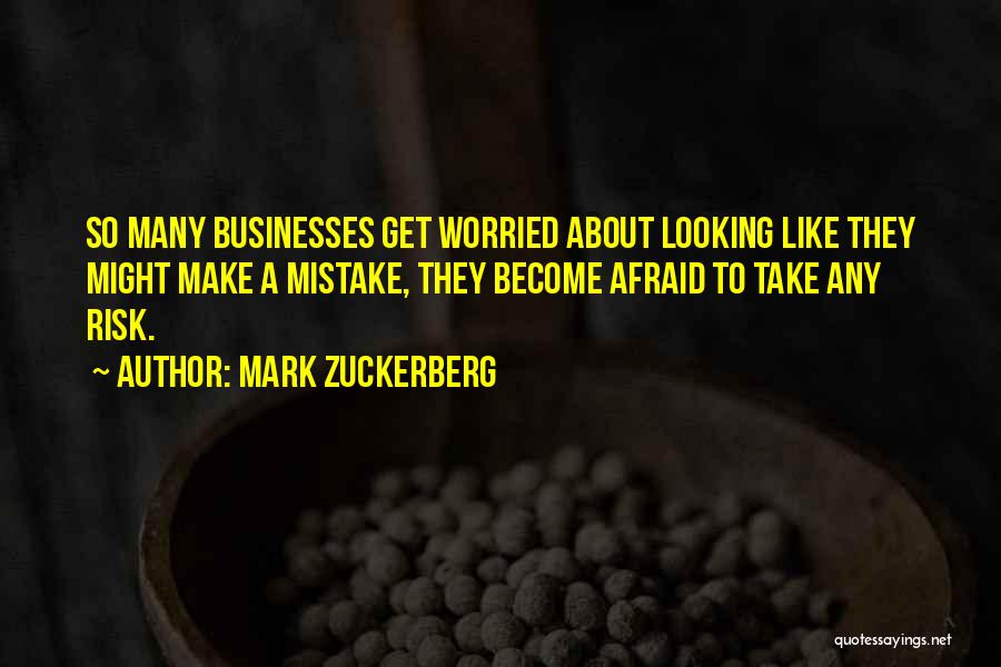 Risk Take Quotes By Mark Zuckerberg