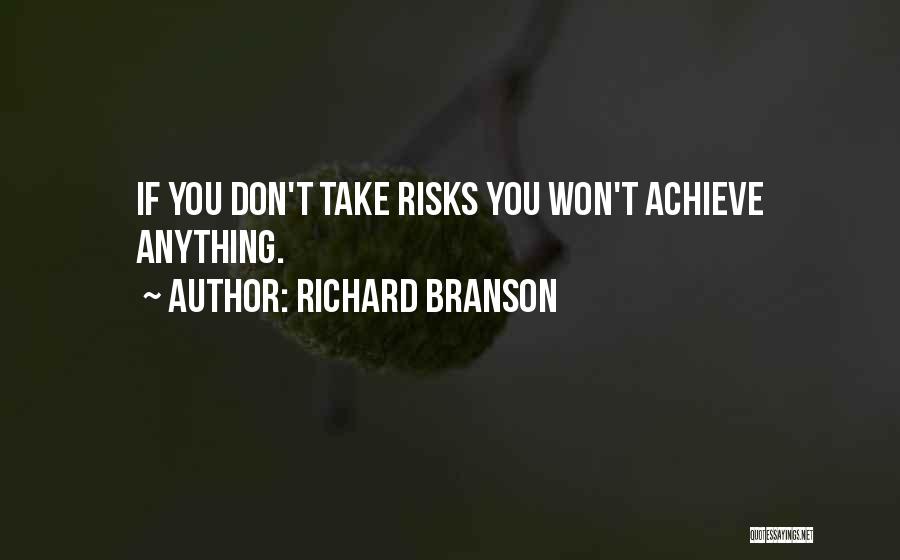 Risk Take Quotes By Richard Branson