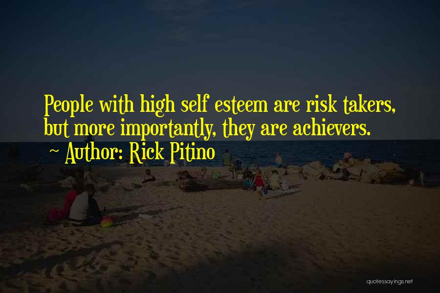 Risk Takers Quotes By Rick Pitino