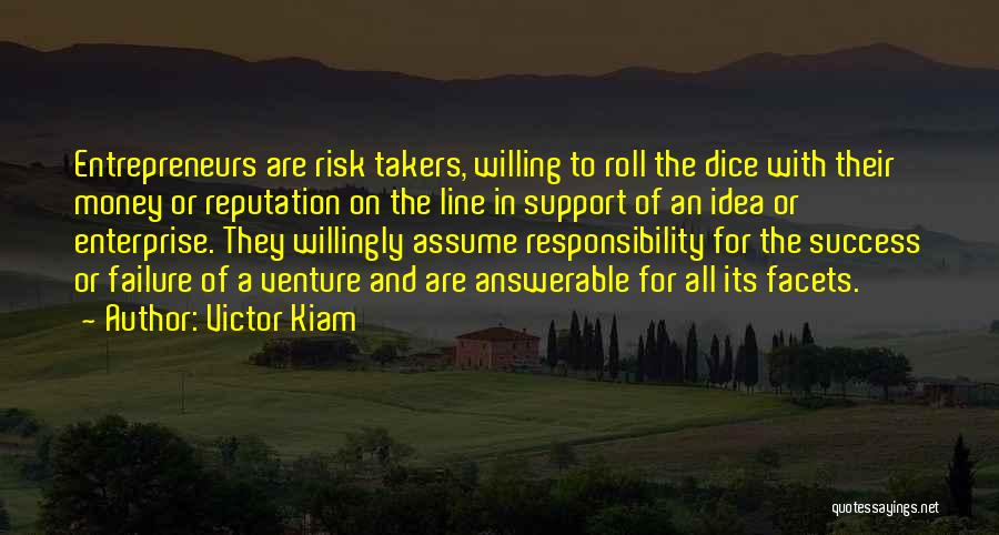 Risk Takers Quotes By Victor Kiam