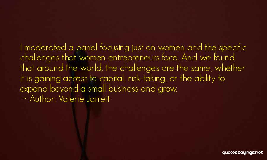 Risk Taking Ability Quotes By Valerie Jarrett