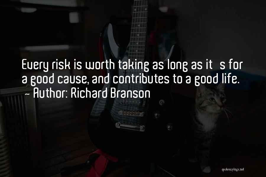 Risk Taking And Life Quotes By Richard Branson