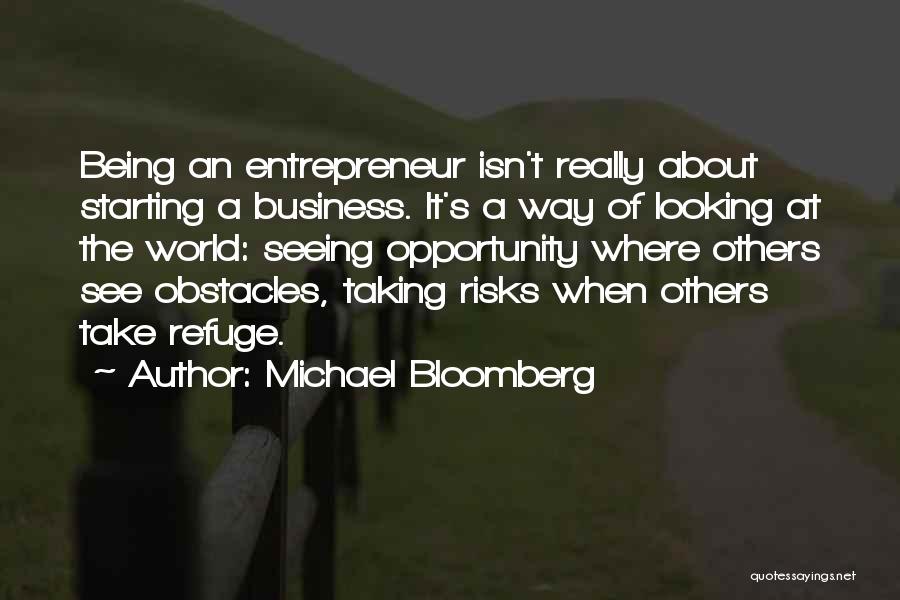 Risk Taking In Business Quotes By Michael Bloomberg