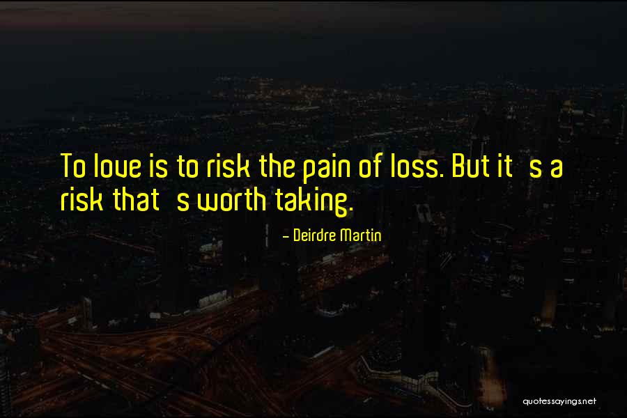 Risk Taking In Love Quotes By Deirdre Martin