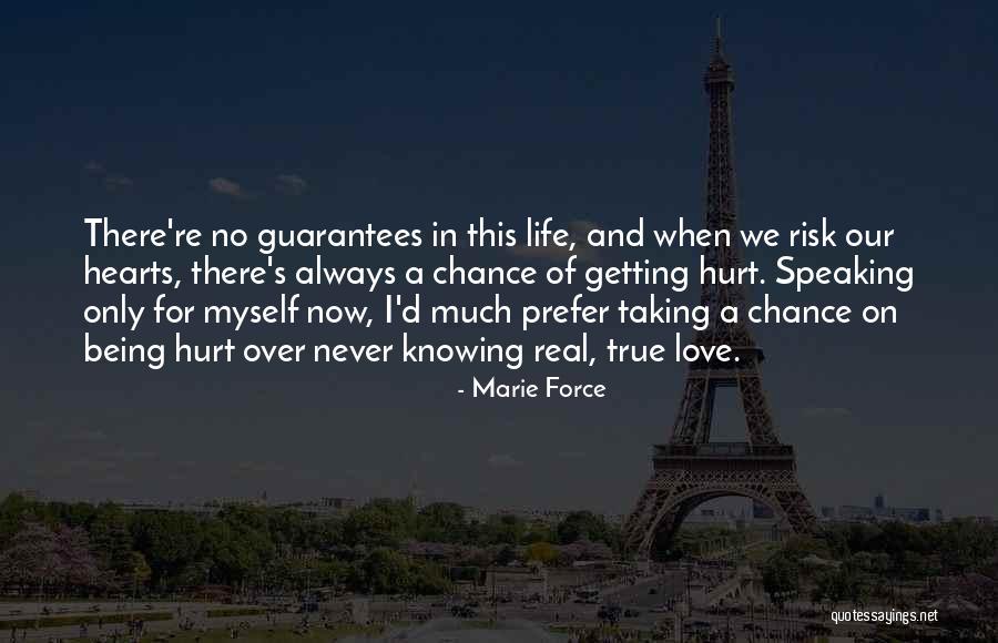 Risk Taking In Love Quotes By Marie Force