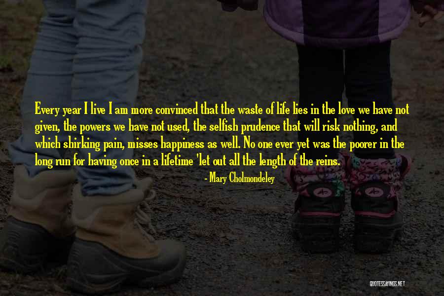 Risk Taking In Love Quotes By Mary Cholmondeley Risk Taking In Love Quotes By Mary Cholmondeley