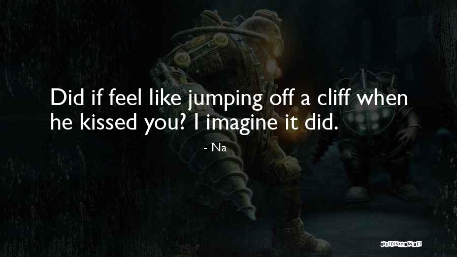 Risk Taking In Love Quotes By Na Risk Taking In Love Quotes By Na