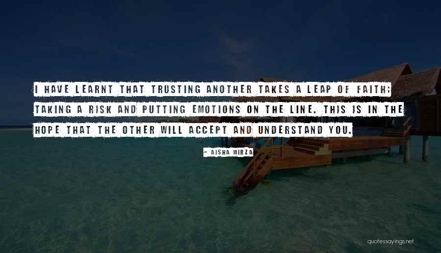 Risk Taking Quotes Quotes By Aisha Mirza Risk Taking Quotes Quotes By Aisha Mirza