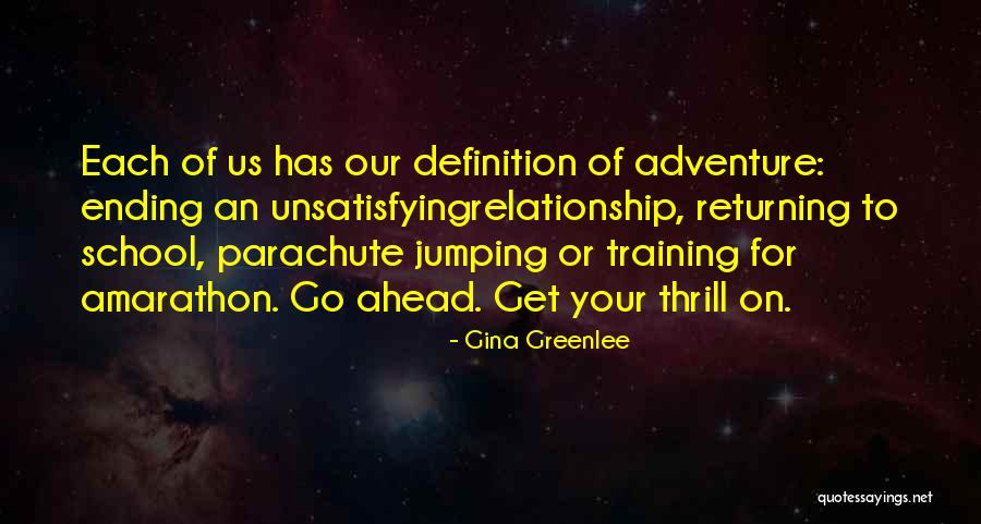 Risk Taking Quotes Quotes By Gina Greenlee Risk Taking Quotes Quotes By Gina Greenlee