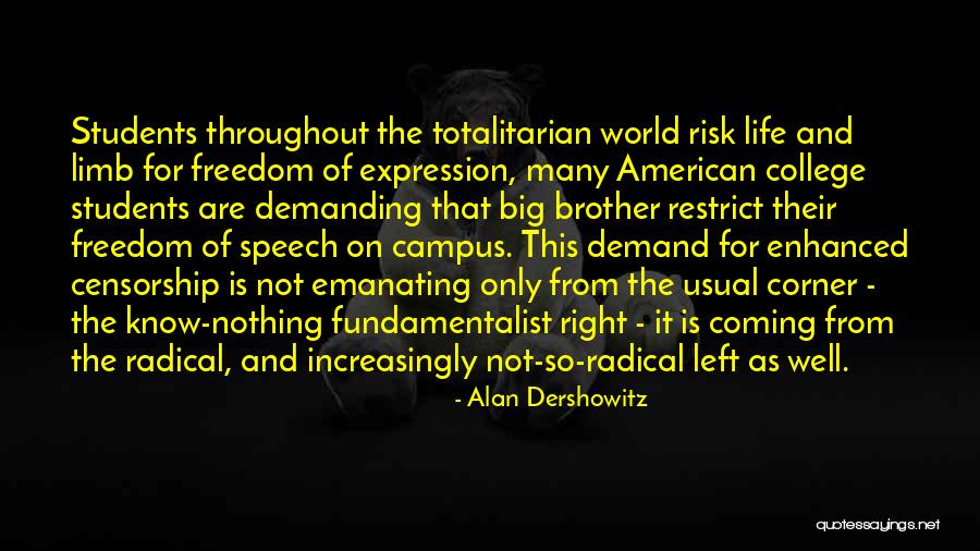 Risk The World Quotes By Alan Dershowitz