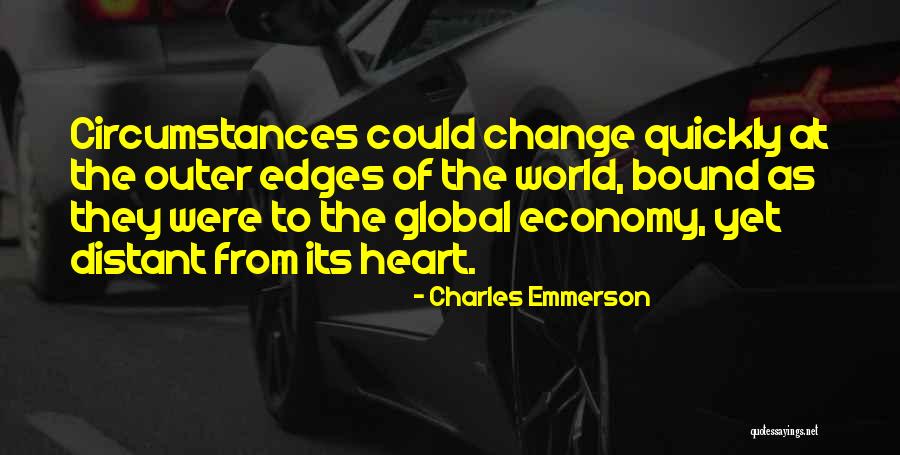 Risk The World Quotes By Charles Emmerson