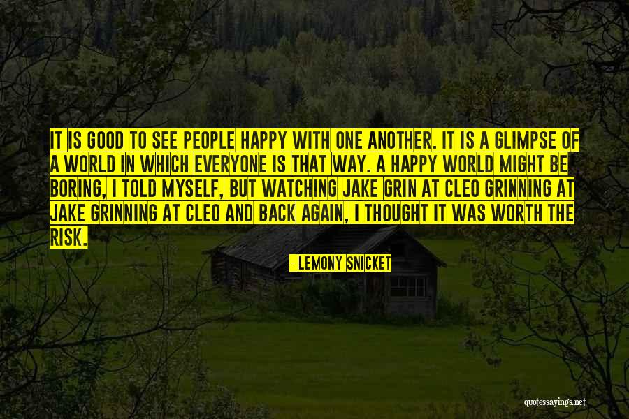 Risk The World Quotes By Lemony Snicket