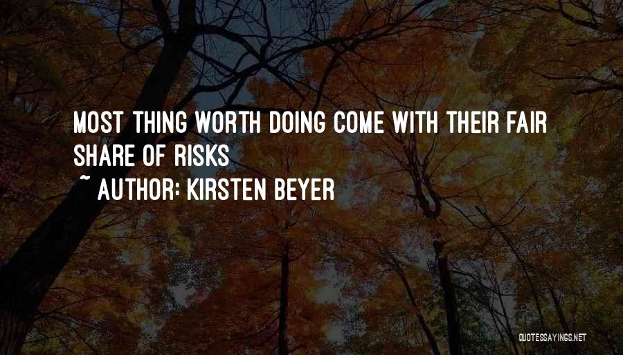 Risk Worth Taking Quotes By Kirsten Beyer