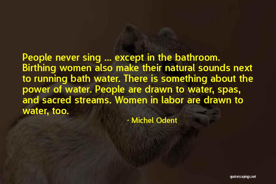 Riskante Quotes By Michel Odent