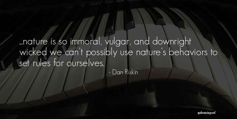 Riskin Quotes By Dan Riskin Riskin Quotes By Dan Riskin