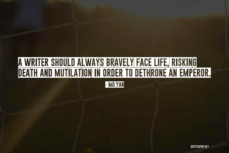 Risking Death Quotes By Mo Yan