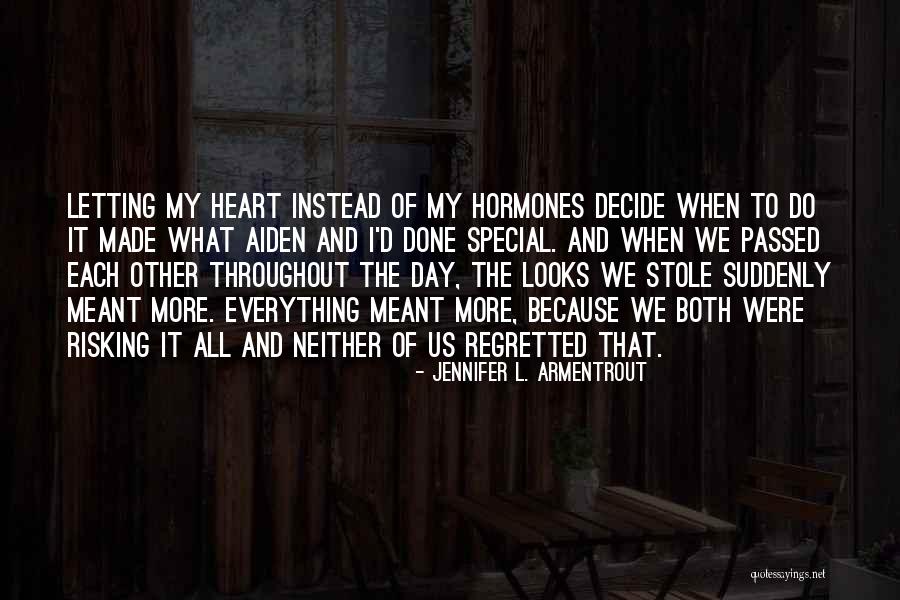 Risking For Love Quotes By Jennifer L. Armentrout