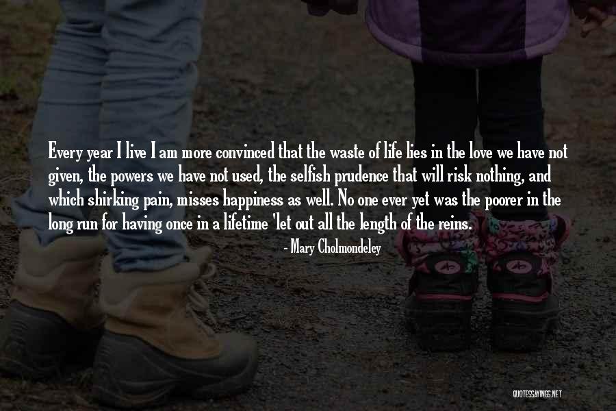 Risking For Love Quotes By Mary Cholmondeley