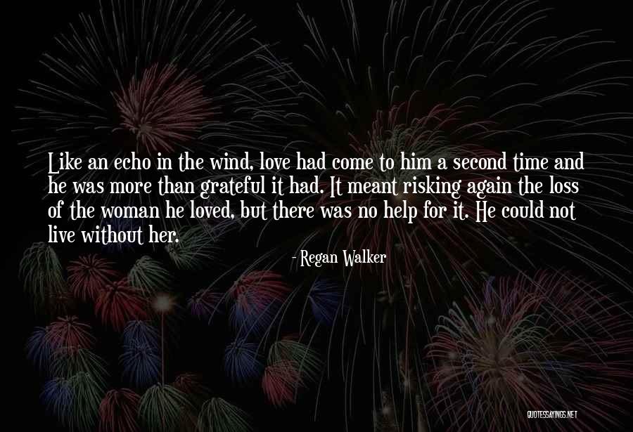 Risking For Love Quotes By Regan Walker