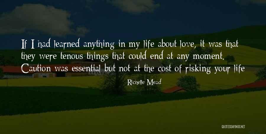 Risking For Love Quotes By Richelle Mead