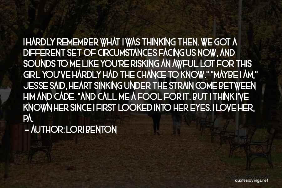 Risking It All For Love Quotes By Lori Benton