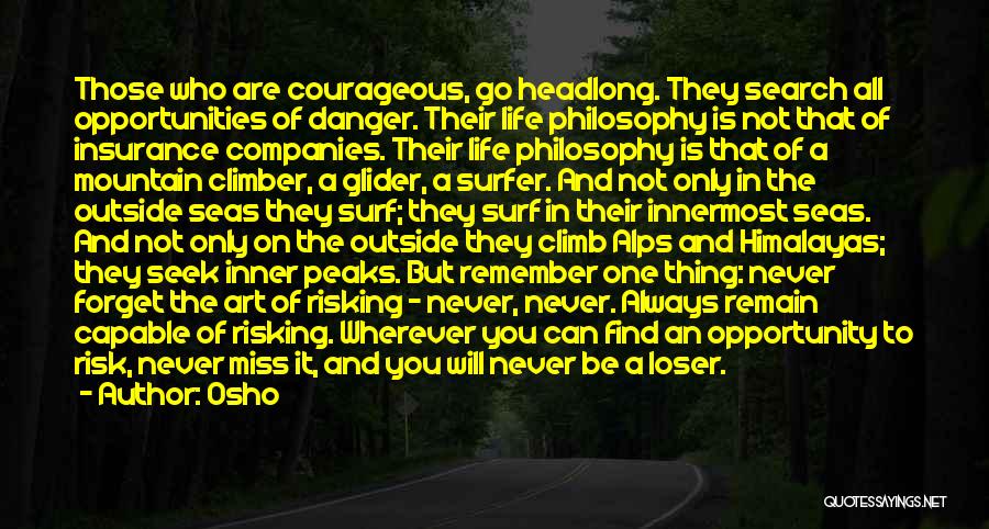 Risking It All Quotes By Osho