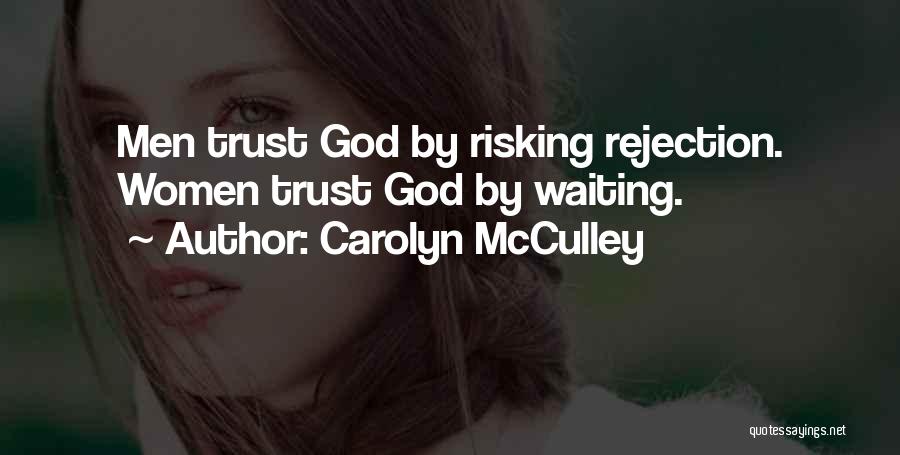 Risking Quotes By Carolyn McCulley