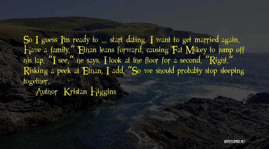Risking Quotes By Kristan Higgins