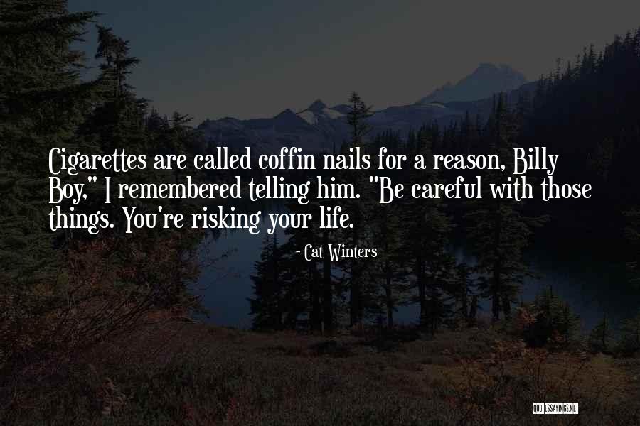 Risking Your Life For Others Quotes By Cat Winters Risking Your Life For Others Quotes By Cat Winters