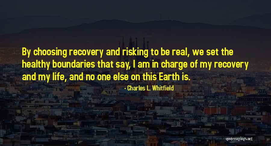 Risking Your Life For Others Quotes By Charles L. Whitfield Risking Your Life For Others Quotes By Charles L. Whitfield