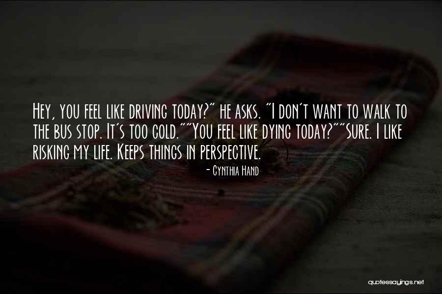 Risking Your Life For Others Quotes By Cynthia Hand Risking Your Life For Others Quotes By Cynthia Hand