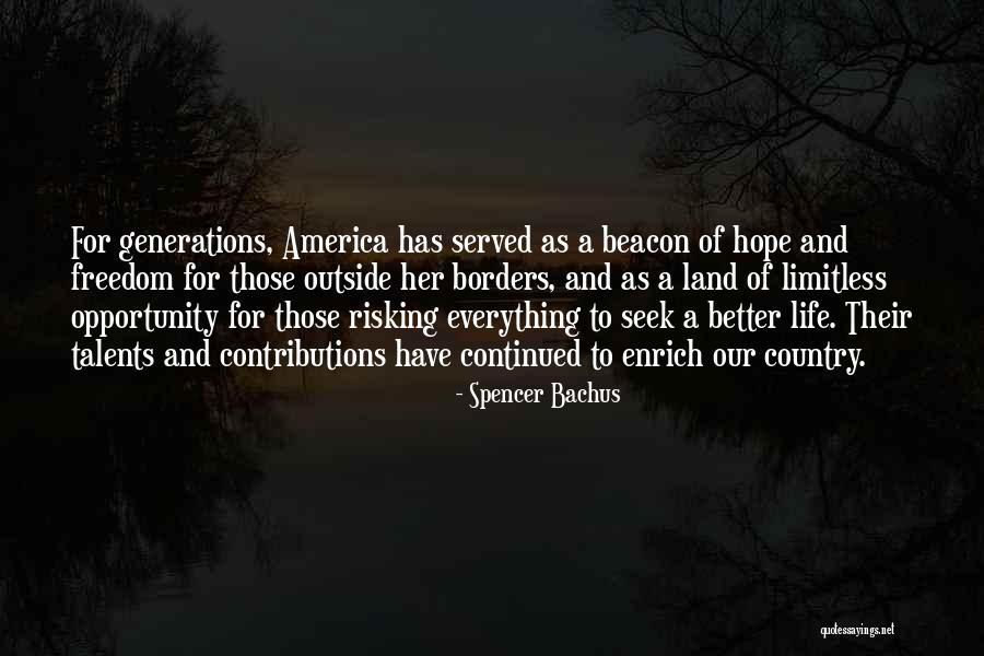Risking Your Life For Others Quotes By Spencer Bachus Risking Your Life For Others Quotes By Spencer Bachus