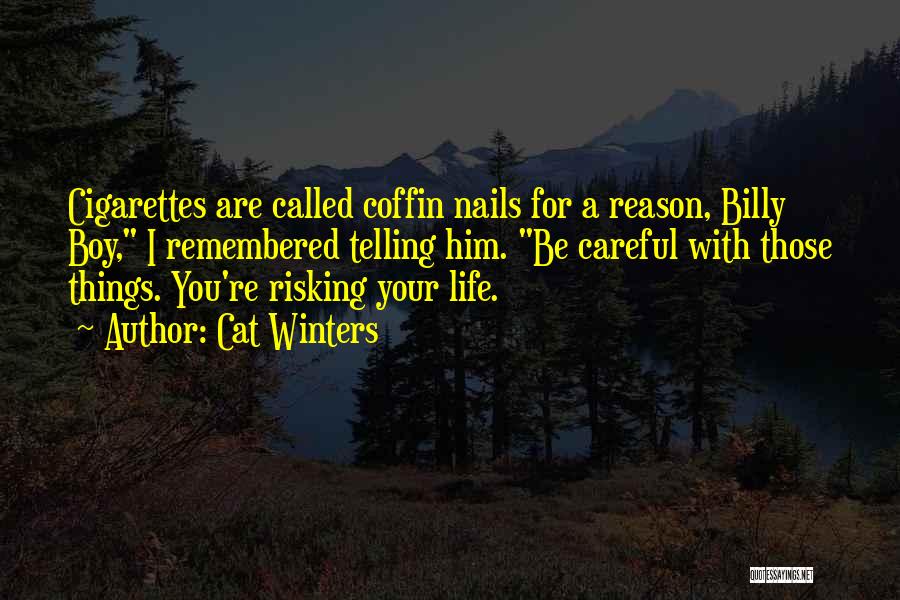 Risking Your Life Quotes By Cat Winters
