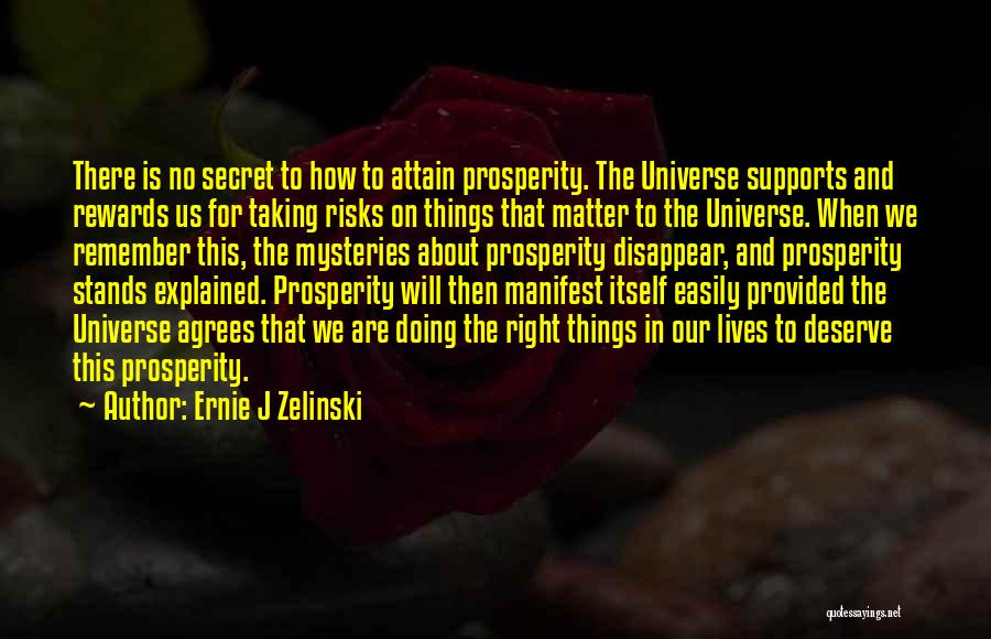 Risks And Rewards Quotes By Ernie J Zelinski