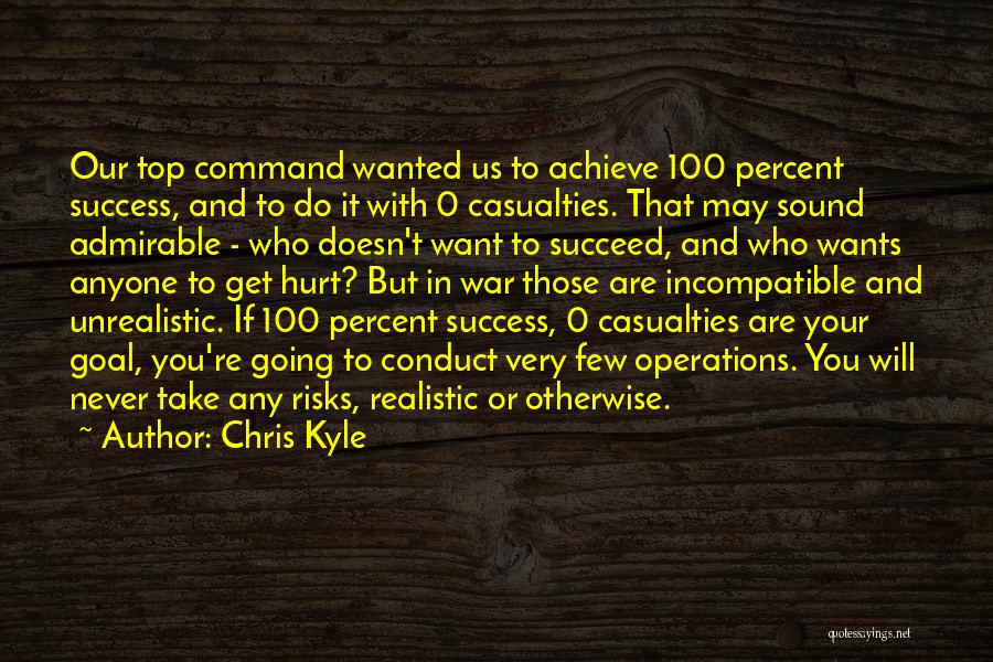 Risks And Success Quotes By Chris Kyle
