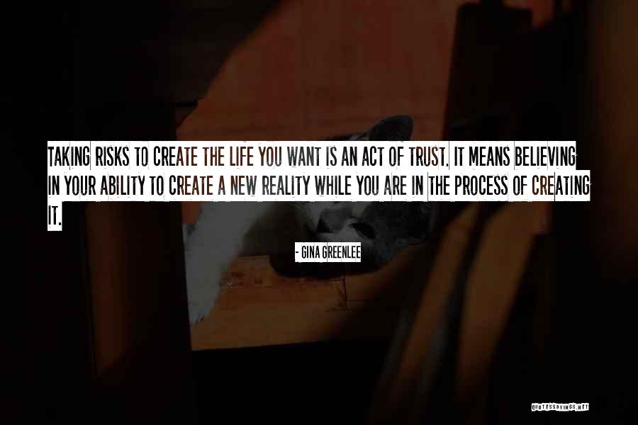 Risks In Life Quotes By Gina Greenlee Risks In Life Quotes By Gina Greenlee