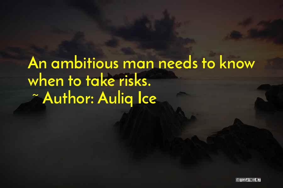 Risks Success Quotes By Auliq Ice