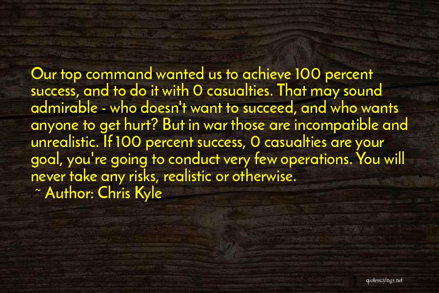 Risks Success Quotes By Chris Kyle