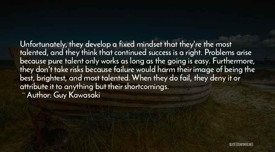 Risks Success Quotes By Guy Kawasaki