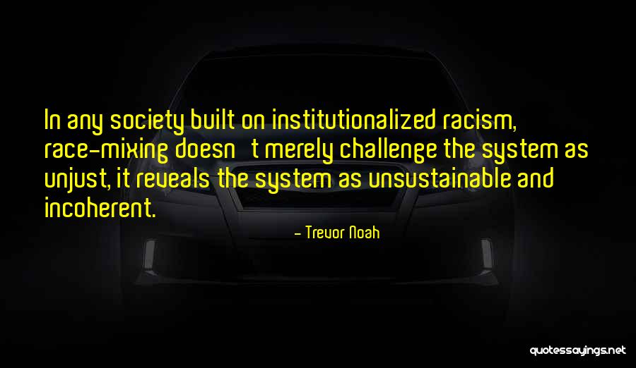 Risktaker Quotes By Trevor Noah Risktaker Quotes By Trevor Noah