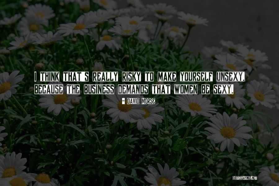 Risky Business Quotes By David Morse Risky Business Quotes By David Morse